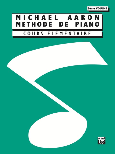 Cover image for book Michael Aaron Piano Course: French Edition, Book 3