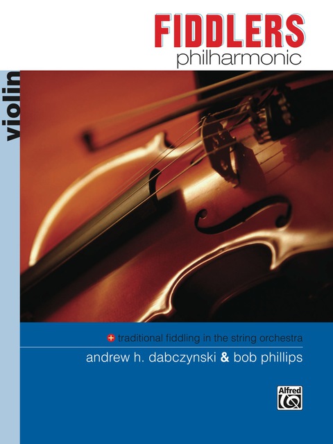 Cover image for book Fiddlers Philharmonic (Violin): Learn Traditional Folk Fiddling for String Orchestra