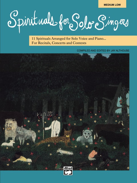 Cover image for book Spirituals for Solo Singers (Medium Low Voice): 11 Spirituals Arranged for Solo Voice and Piano for Recitals, Concerts, and Contests