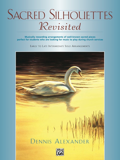 Cover image for book Sacred Silhouettes Revisited: Intermediate Piano Collection