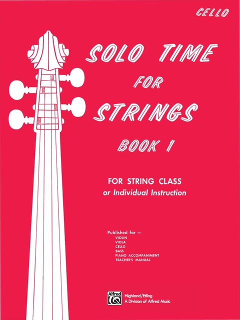 Cover image for book Solo Time for Strings, Book 1 for Cello: For String Class or Individual Instruction
