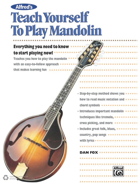 Cover image for book Alfred's Teach Yourself to Play Mandolin: Everything You Need to Know to Start Playing Now!