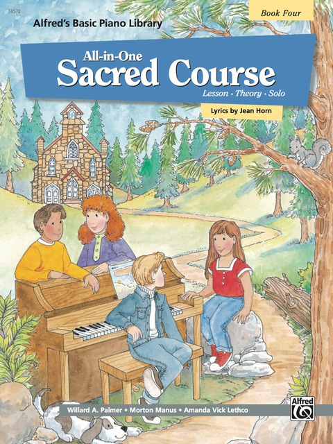 Cover image for book Alfred's Basic All-in-One Sacred Course, Book 4 for Piano: Lesson * Theory * Solo