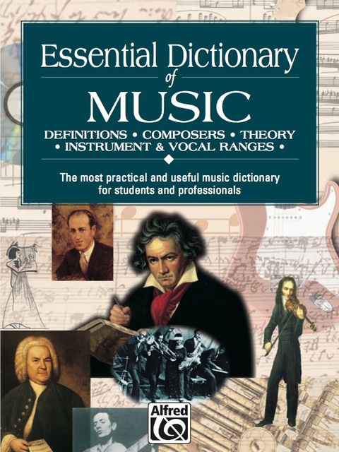 Cover image for book Essential Dictionary of Music: The Most Practical and Useful Music Dictionary for Students and Professionals