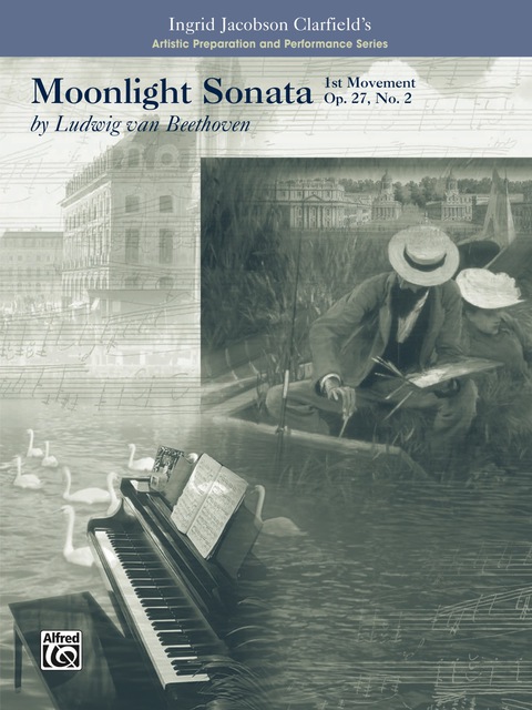 Cover image for book Moonlight Sonata, 1st Movement-Artistic Preparation and Performance Series: For Late Intermediate Piano