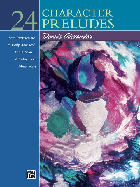 Cover image for book 24 Character Preludes: Late Intermediate to Early Advanced Piano Collection
