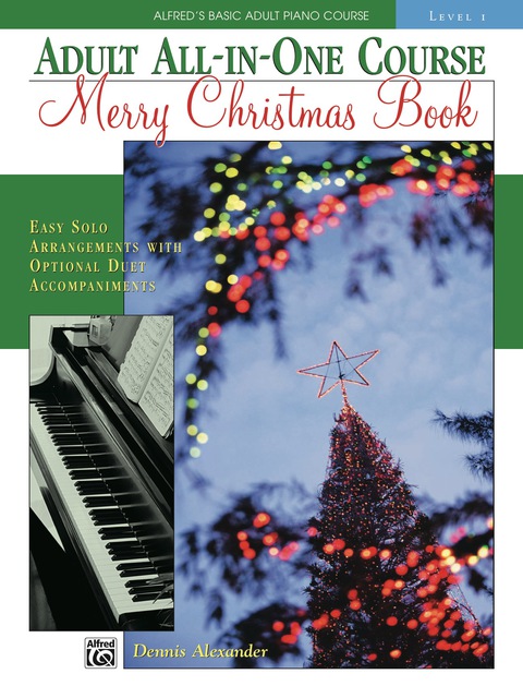 Cover image for book Alfred's Basic Adult All-in-One Course: Merry Christmas Book, Level 1: Learn How to Play from Alfred's Basic Piano Course
