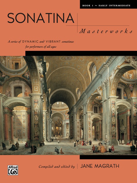Cover image for book Sonatina Masterworks, Book 1: For Early Intermediate to Intermediate Piano