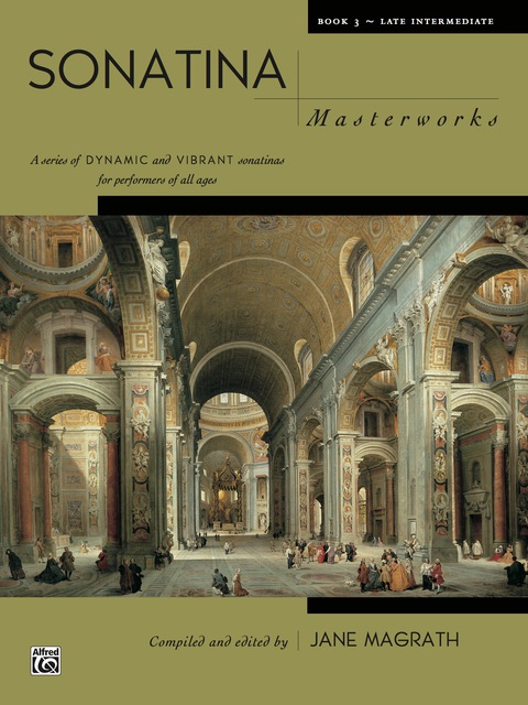 Cover image for book Sonatina Masterworks, Book 3: For Intermediate to Late Intermediate Piano