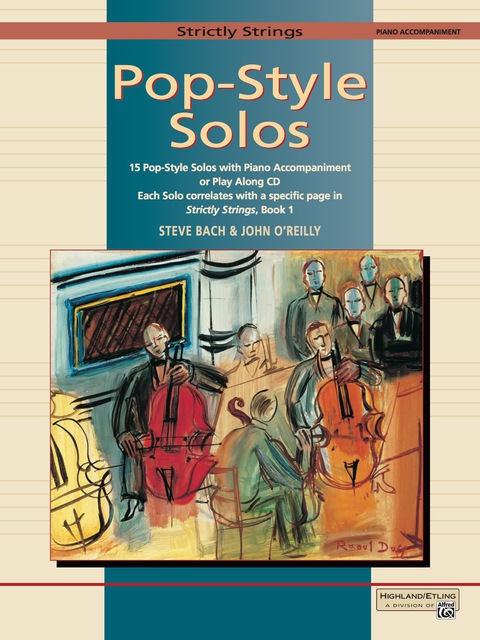 Cover image for book Strictly Strings, Pop-Style Solos (Piano Accompaniment): 15 Pop-Style Solos with Piano Accompaniment