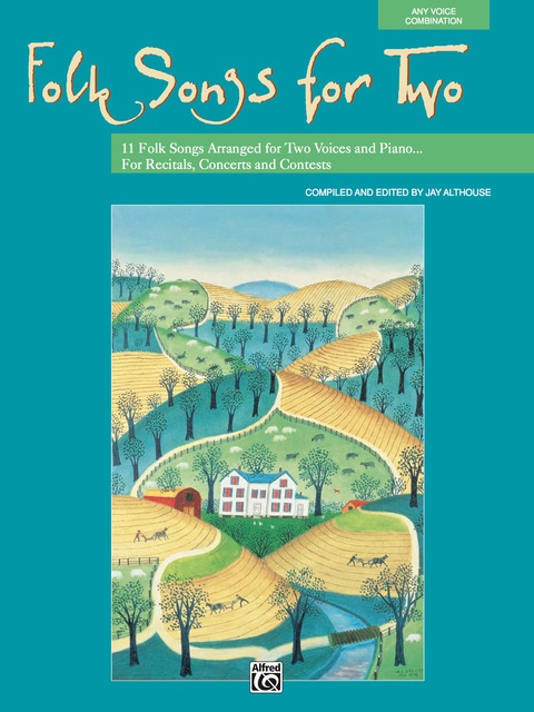 Cover image for book Folk Songs for Two (Any Voice Combination): 11 Folk Songs Arranged for Two Voices and Piano for Recitals, Concerts, and Contests