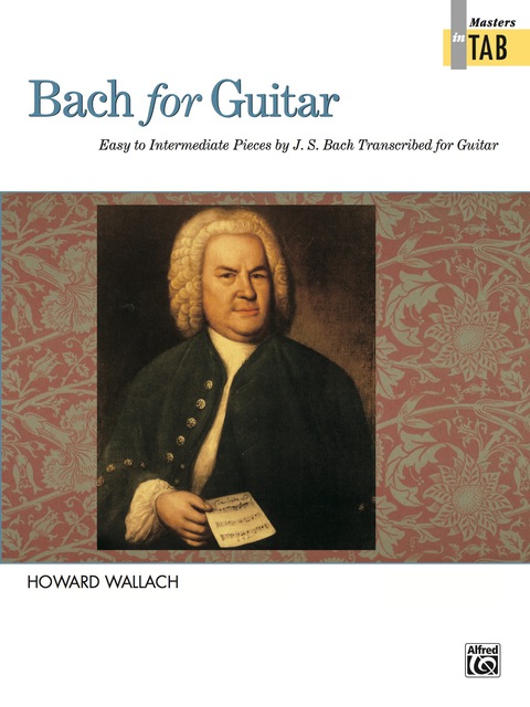 Cover image for book Bach for Guitar: Masters in TAB: Classical Guitar Sheet Music Collection