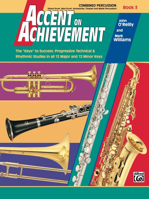 Cover image for book Accent on Achievement: Combined Percussion, Book 3: For Snare Drum, Bass Drum, Accessory Percussion, Timpani and Mallets