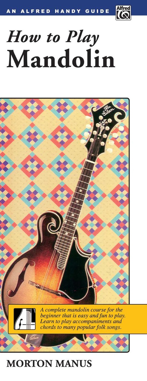 Cover image for book How to Play Mandolin: A Complete Mandolin Course for the Beginner that is Easy and Fun to Play