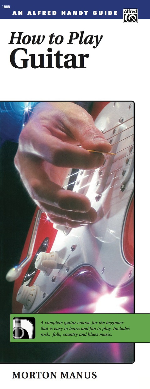 Cover image for book How to Play Guitar: A Complete Guitar Course for the Beginner That Is Easy to Learn and Fun to Play