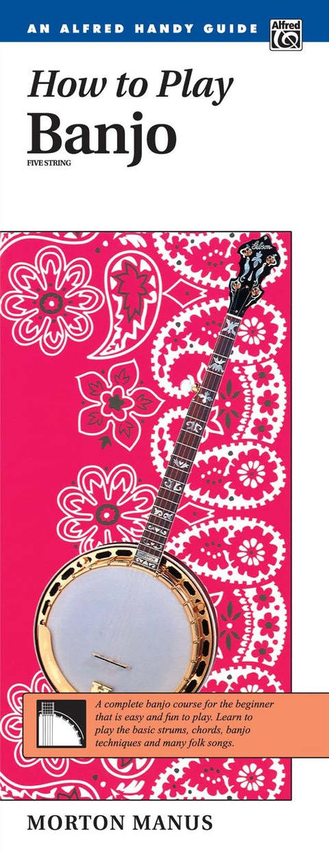 Cover image for book How to Play Banjo: A Complete Banjo Course for the Beginner that is Easy and Fun to Play