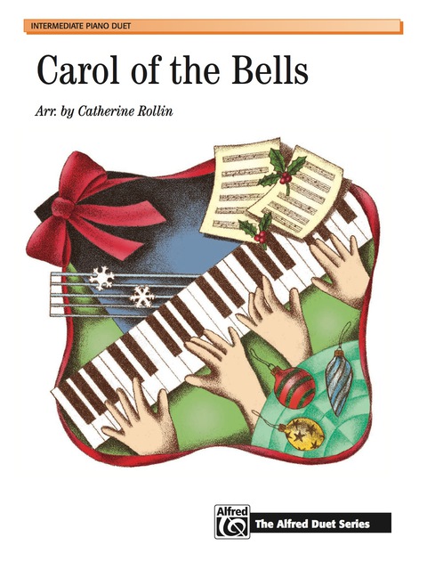 Cover image for book Carol of the Bells: Intermediate Piano Duet (1 Piano, 4 Hands)