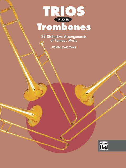 Cover image for book Trios for Trombones: 22 Distinctive Arrangements of Famous Music