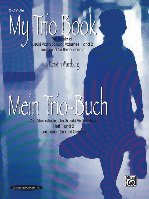 Cover image for book My Trio Book (Mein Trio-Buch) (Suzuki Violin Volumes 1-2 arranged for three violins): Violin 2 Part