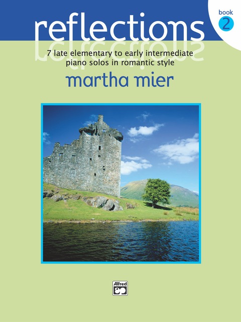 Cover image for book Reflections, Book 2: For Late Elementary to Early Intermediate Piano