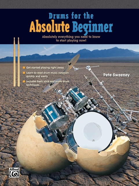 Cover image for book Drums for the Absolute Beginner: Absolutely Everything You Need to Know to Start Playing Now!