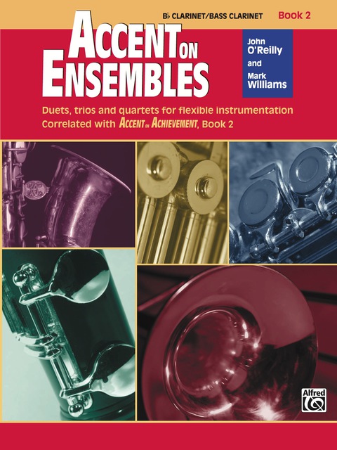 Cover image for book Accent on Ensembles: B-flat Clarinet or B-flat Bass Clarinet, Book 2