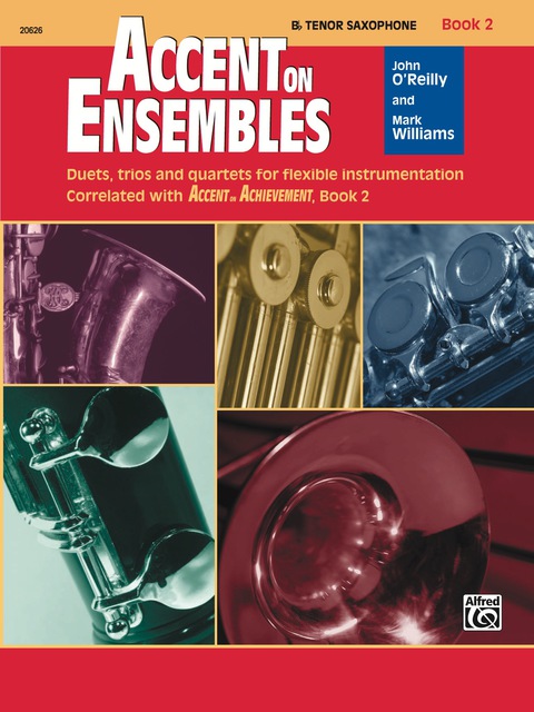 Cover image for book Accent on Ensembles: B-Flat Tenor Saxophone, Book 2