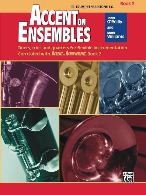 Cover image for book Accent on Ensembles: B-flat Trumpet or Baritone T.C., Book 2