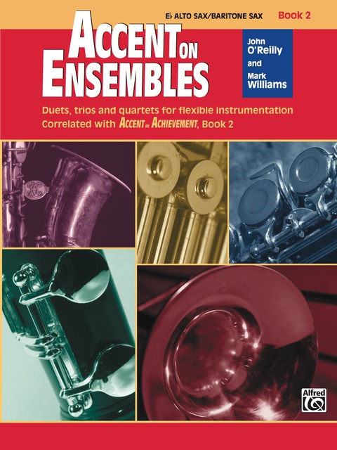 Cover image for book Accent on Ensembles: E-flat Alto Saxophone or E-flat Baritone Saxophone, Book 2