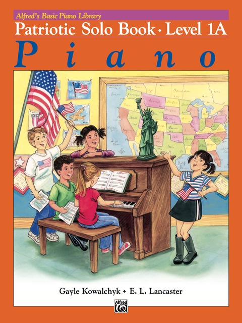 Cover image for book Alfred's Basic Piano Library - Patriotic Solo Book 1A: Learn How to Play with This Esteemed Piano Method