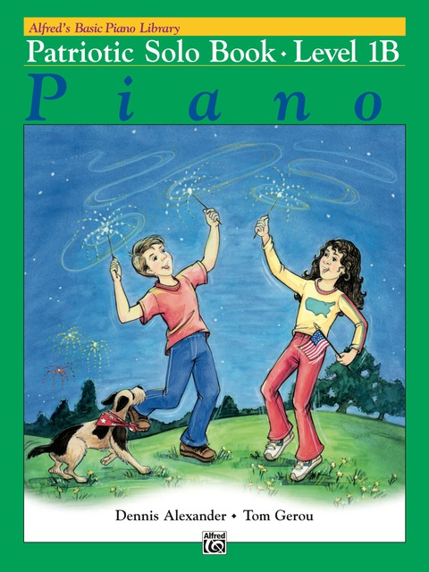 Cover image for book Alfred's Basic Piano Library - Patriotic Solo Book 1B: Learn to Play with this Esteemed Piano Method