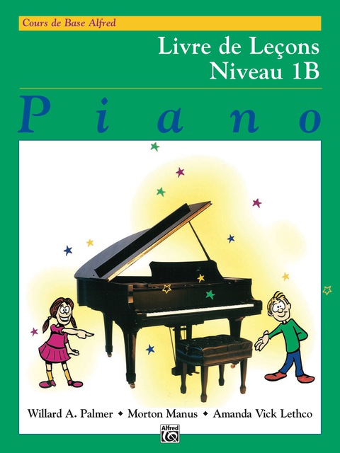 Cover image for book Alfred's Basic Piano Course: French Edition Lesson Book 1B