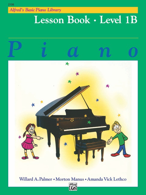 Cover image for book Alfred's Basic Piano Library - Lesson Book 1B: Learn to Play with this Esteemed Piano Method