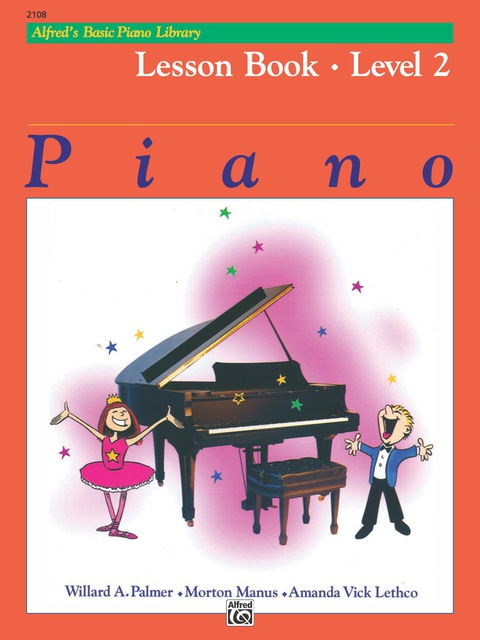 Cover image for book Alfred's Basic Piano Library - Lesson 2: Learn How to Play with this Esteemed Piano Method