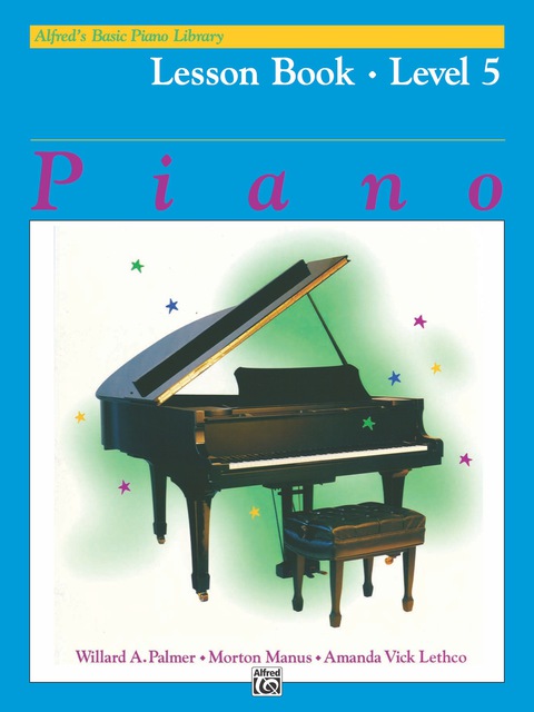 Cover image for book Alfred's Basic Piano Library - Lesson Book 5: Learn to Play with this Esteemed Piano Method