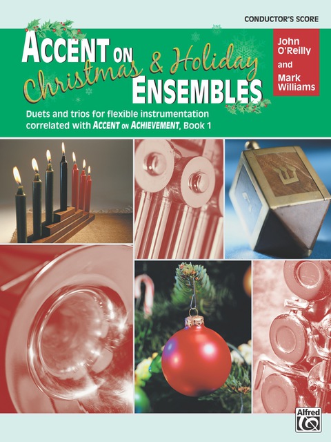 Cover image for book Accent on Christmas and Holiday Ensembles (Conductor's Score): Duets and Trios for Flexible Instrumentation Correlated with Accent on Achievement, Book 1