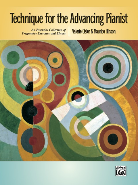 Cover image for book Technique for the Advancing Pianist: An Essential Collection of Progressive Exercises and Etudes