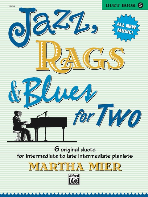 Cover image for book Jazz, Rags & Blues for Two, Book 3: Intermediate to Late Intermediate Piano Duets