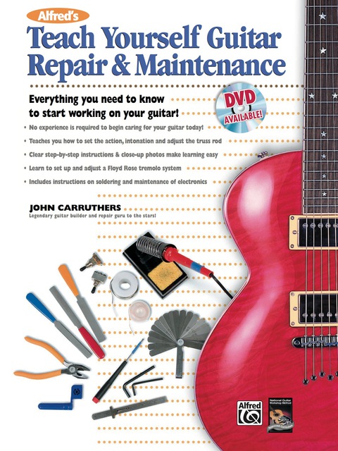 Cover image for book Alfred's Teach Yourself Guitar Repair & Maintenance: Everything You Need to Know to Start Working on Your Guitar!