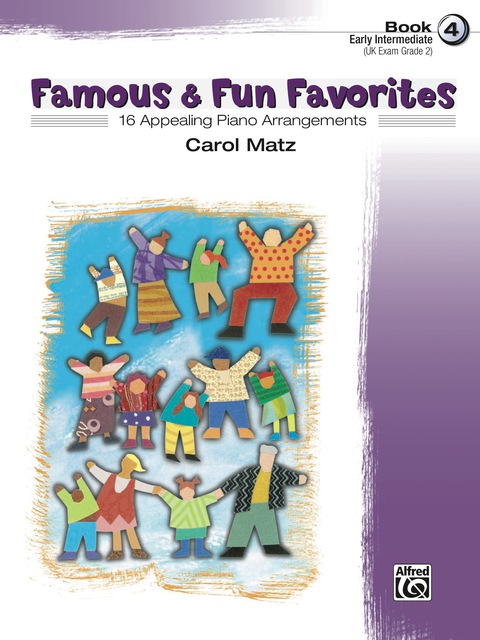 Cover image for book Famous & Fun Favorites, Book 4: For Early Intermediate Piano