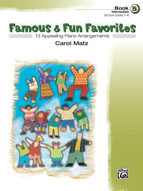 Cover image for book Famous & Fun Favorites, Book 5: For Intermediate Piano