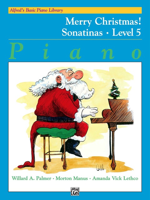Cover image for book Alfred's Basic Piano Library - Merry Christmas! Book 5, Sonatinas: Learn How to Play with This Esteemed Piano Method