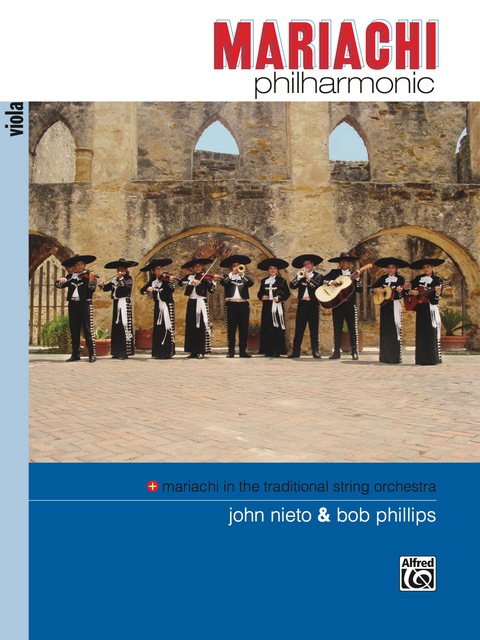 Cover image for book Mariachi Philharmonic (Mariachi in the Traditional String Orchestra): Viola Part
