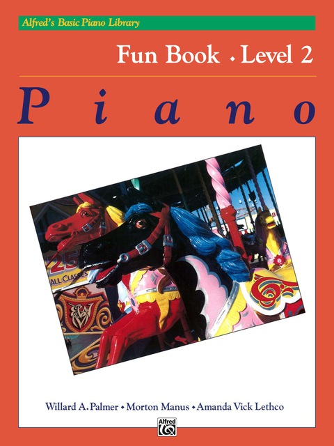 Cover image for book Alfred's Basic Piano Library - Fun Book 2: Learn How to Play Piano with This Esteemed Method