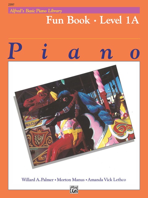 Cover image for book Alfred's Basic Piano Library - Fun 1A: Learn to Play with this Esteemed Piano Method