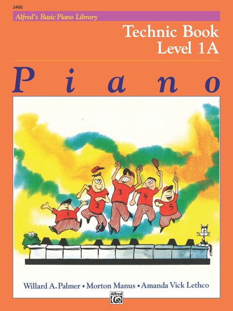 Cover image for book Alfred's Basic Piano Library - Technic 1A: Learn to Play with this Esteemed Piano Method