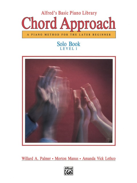 Cover image for book Alfred's Basic Piano: Chord Approach Solo Book 1