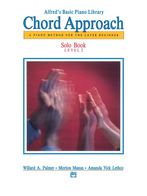 Cover image for book Alfred's Basic Piano: Chord Approach Solo Book 2