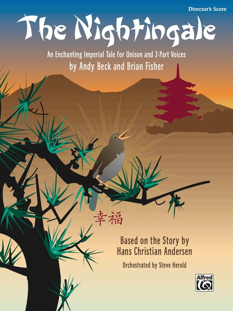 Cover image for book The Nightingale (Director's Score): An Enchanting Imperial Tale for Unison and 2-Part Voices, Based on a Story by Hans Christian Andersen