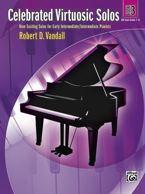 Cover image for book Celebrated Virtuosic Solos, Book 3: Eight Exciting Solos for Early Intermediate/Intermediate Pianists